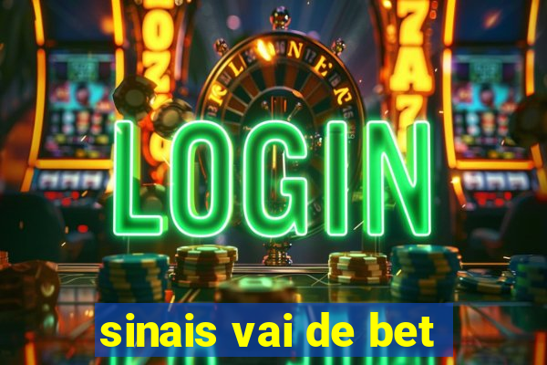 sinais vai de bet